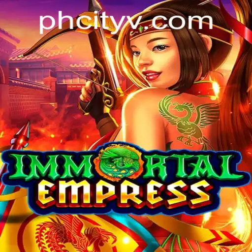ImmortalEmpress: Immerse Yourself in the Epic Tale of PH CITY